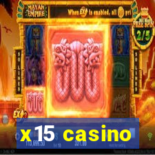 x15 casino